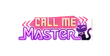 Call Me Master